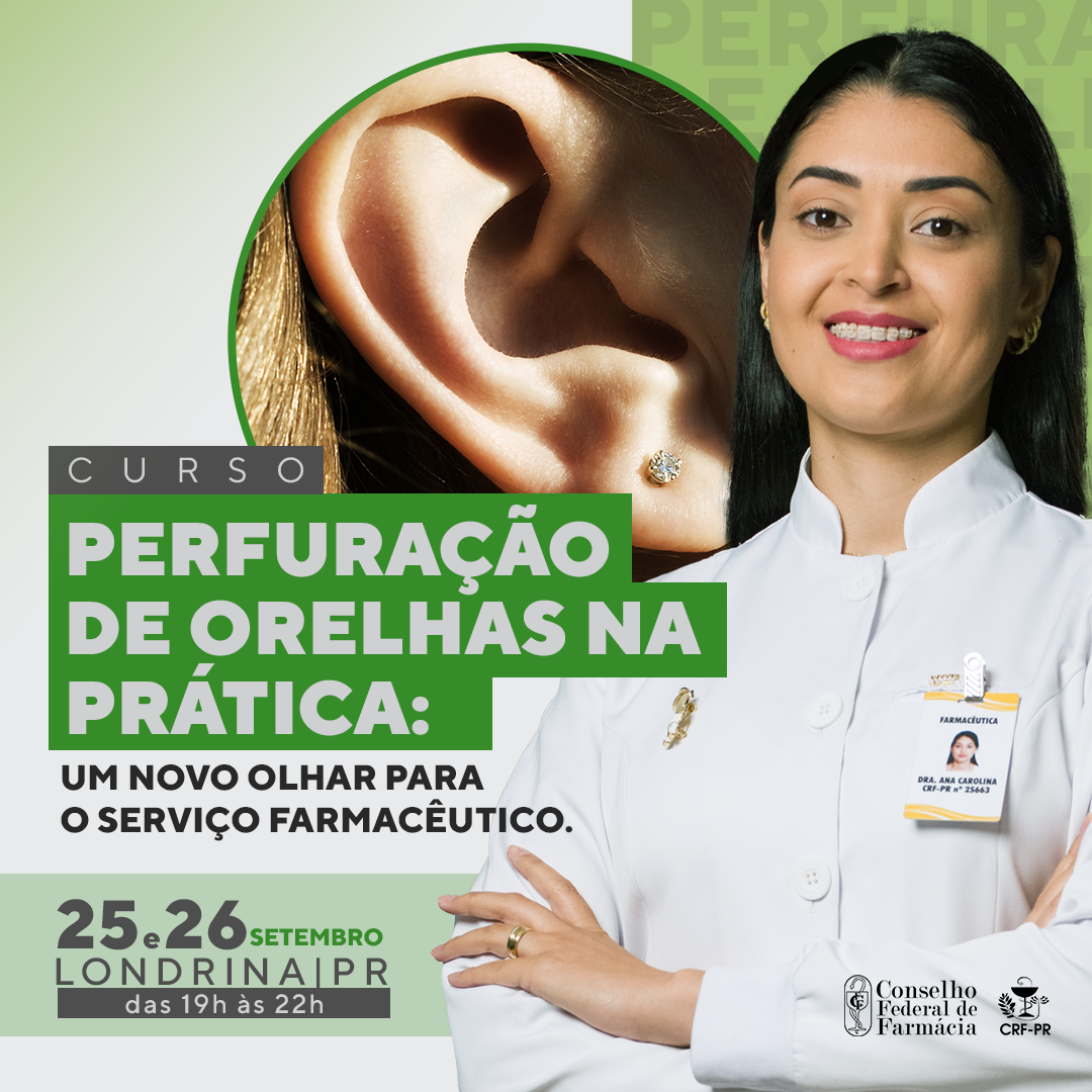 Curso Perfuração de Orelhas na Prática: Um novo olhar para o Serviço Farmacêutico | Londrina/PR